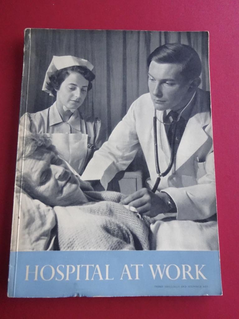Hospital at Work, The Middlesex Hospital, picture booklet 1954